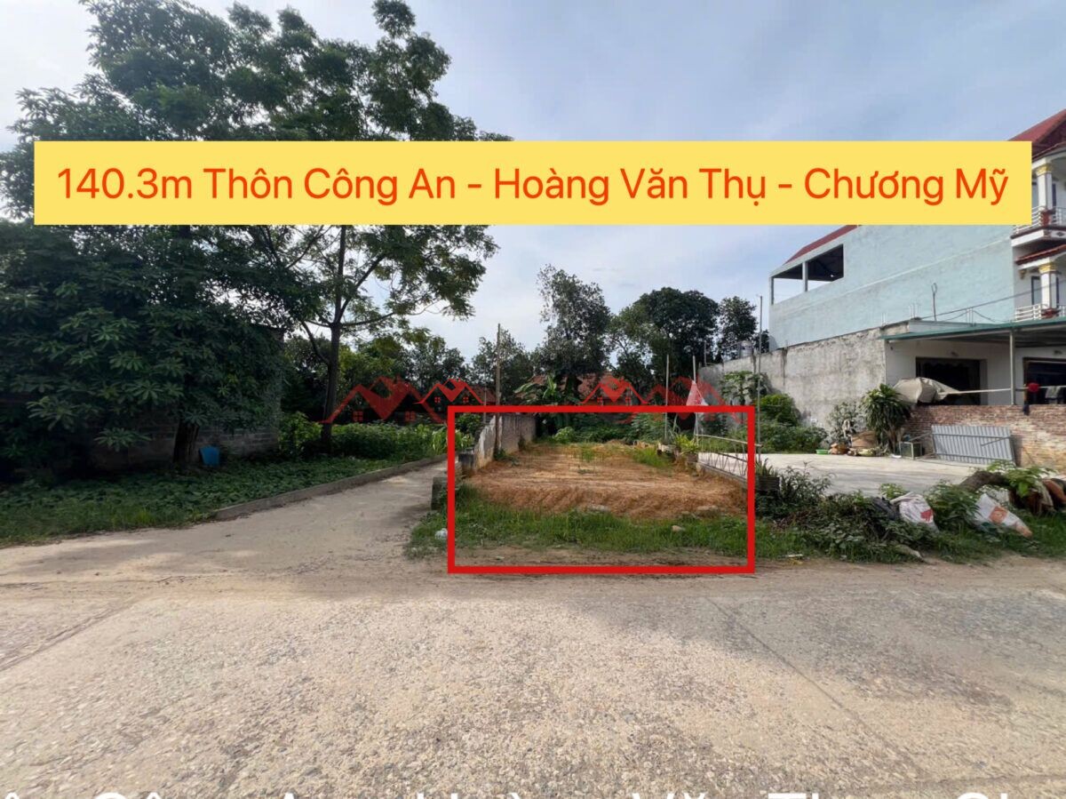 140.3m Thôn Công An – Hoàng Văn Thụ – Chương Mỹ – Hà Nội