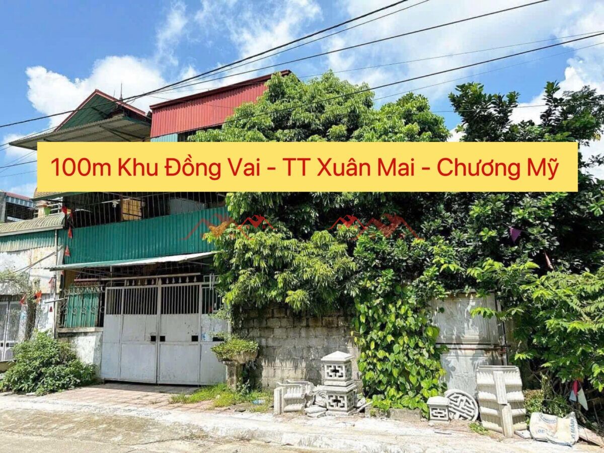 Nhà 100m Khu Đồng Vai – TT Xuân Mai – Chương Mỹ – Hà Nội