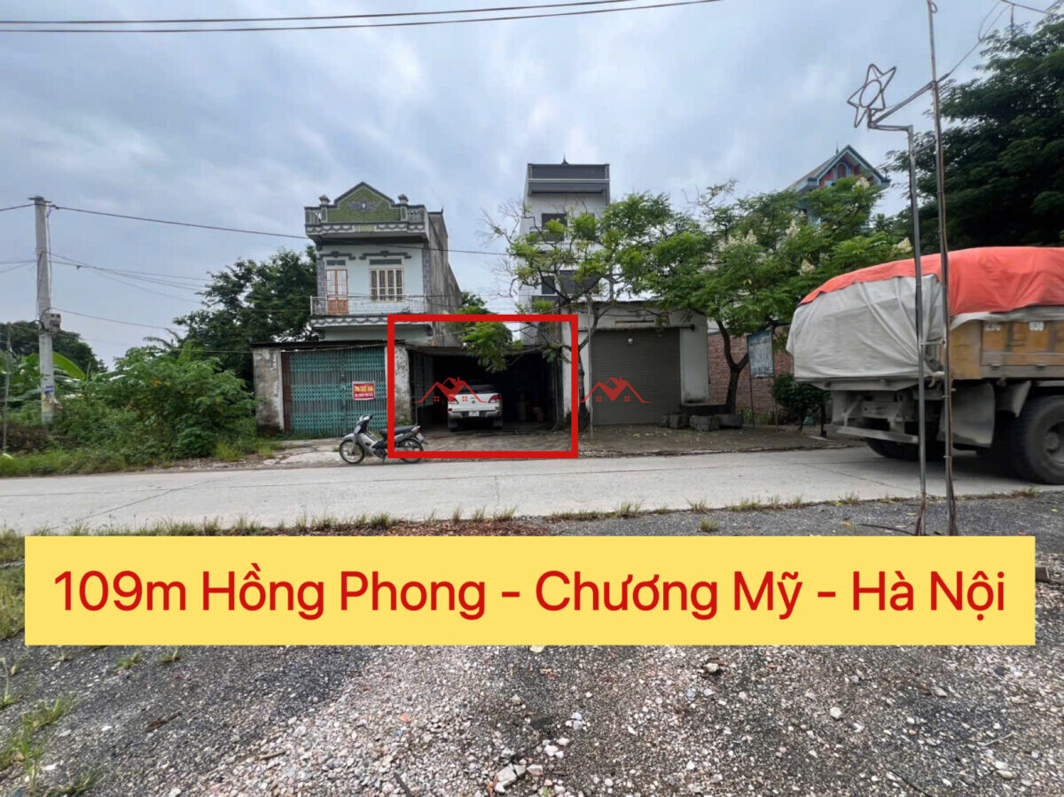 109m Hồng Phong – Chương Mỹ – Hà Nội