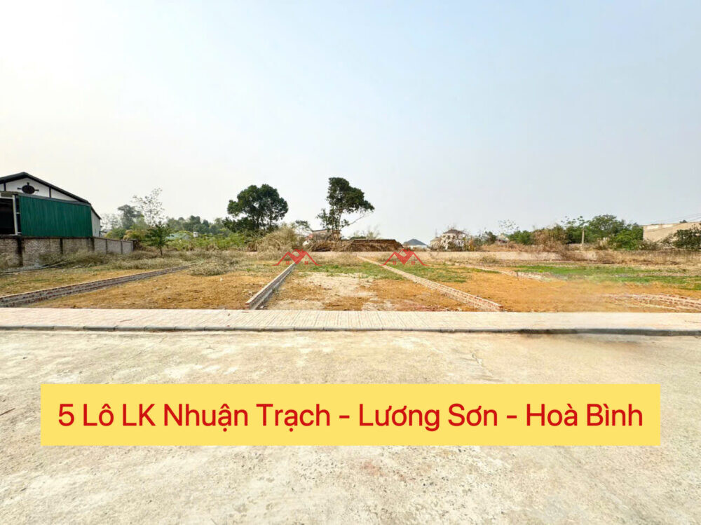 5 Lô LK Nhuận Trạch – Lương Sơn – Hoà Bình